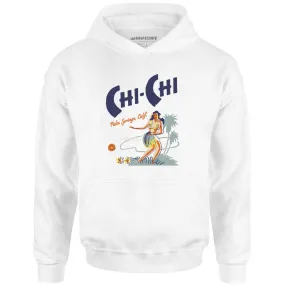 Chi Chi - Palm Springs, CA - Vintage Tiki Bar - Unisex Hoodie