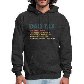 Dad Tax Meaning Hoodie (Da Taks / Noun)