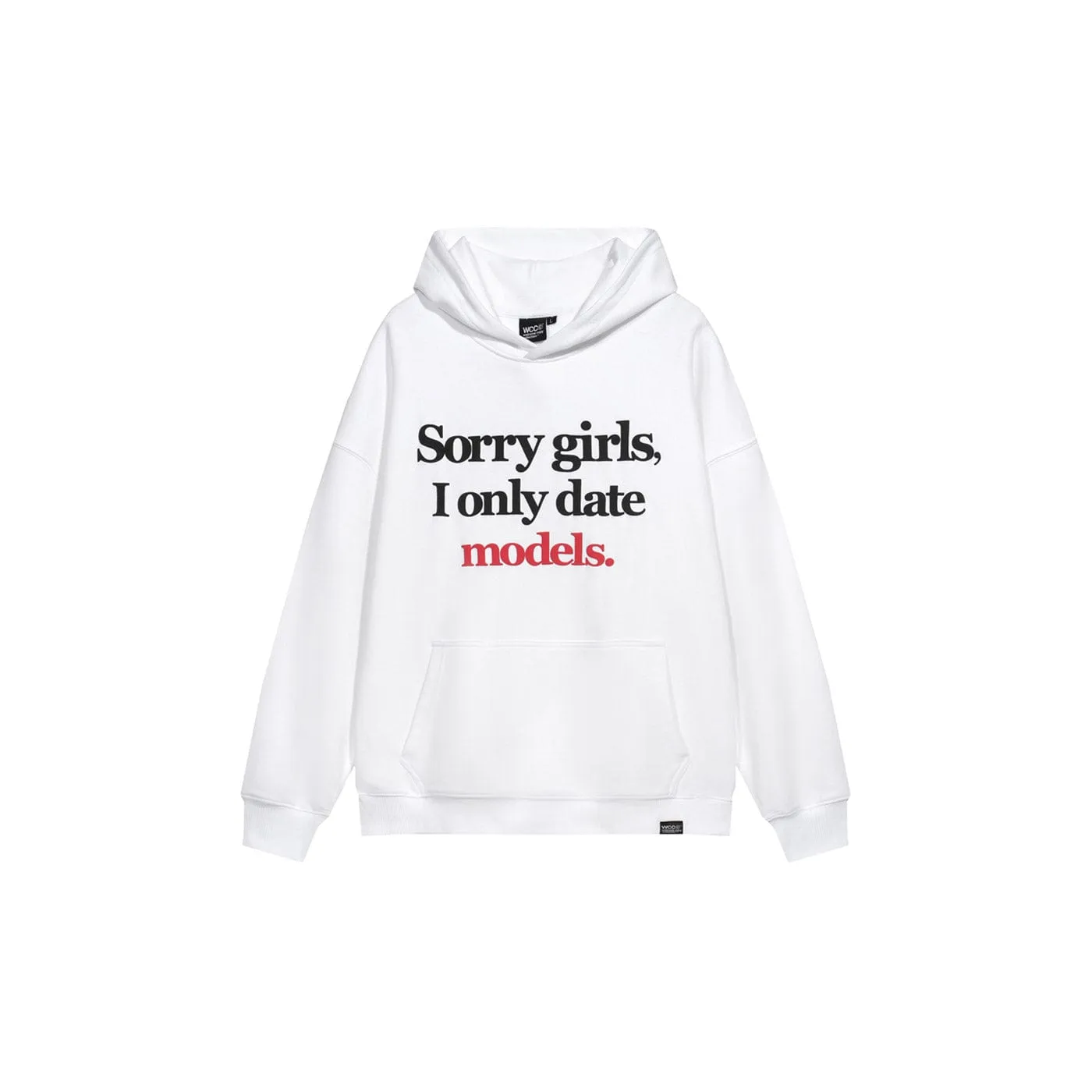 Dating Models Slogan Hoodie