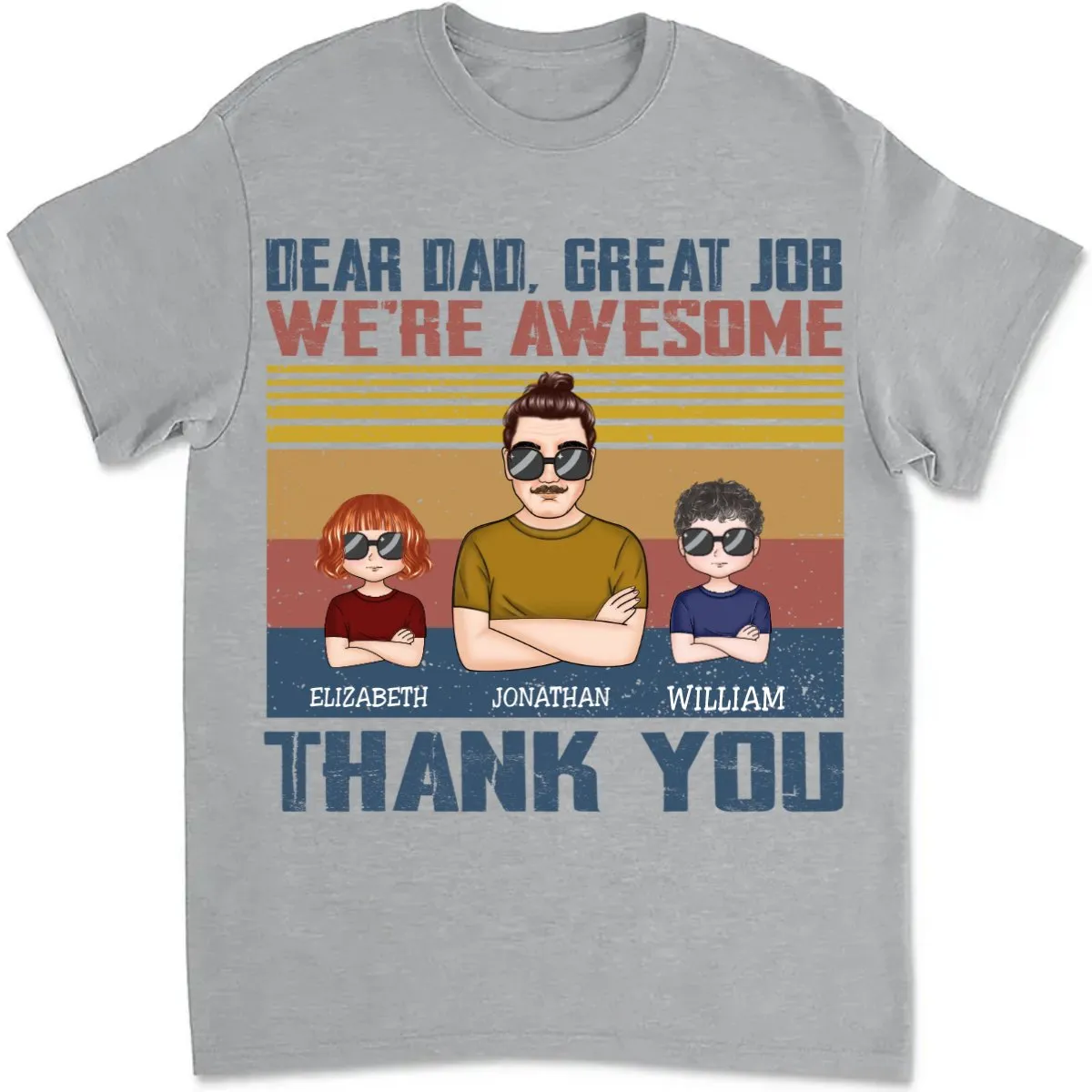 Family - Dear Dad Great Job I'm Awesome Thank You - Personalized T-shirt (L)