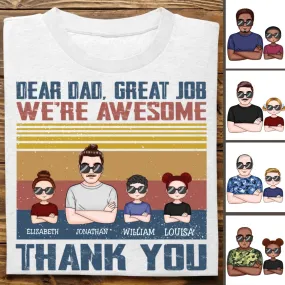 Family - Dear Dad Great Job I'm Awesome Thank You - Personalized T-shirt (L)