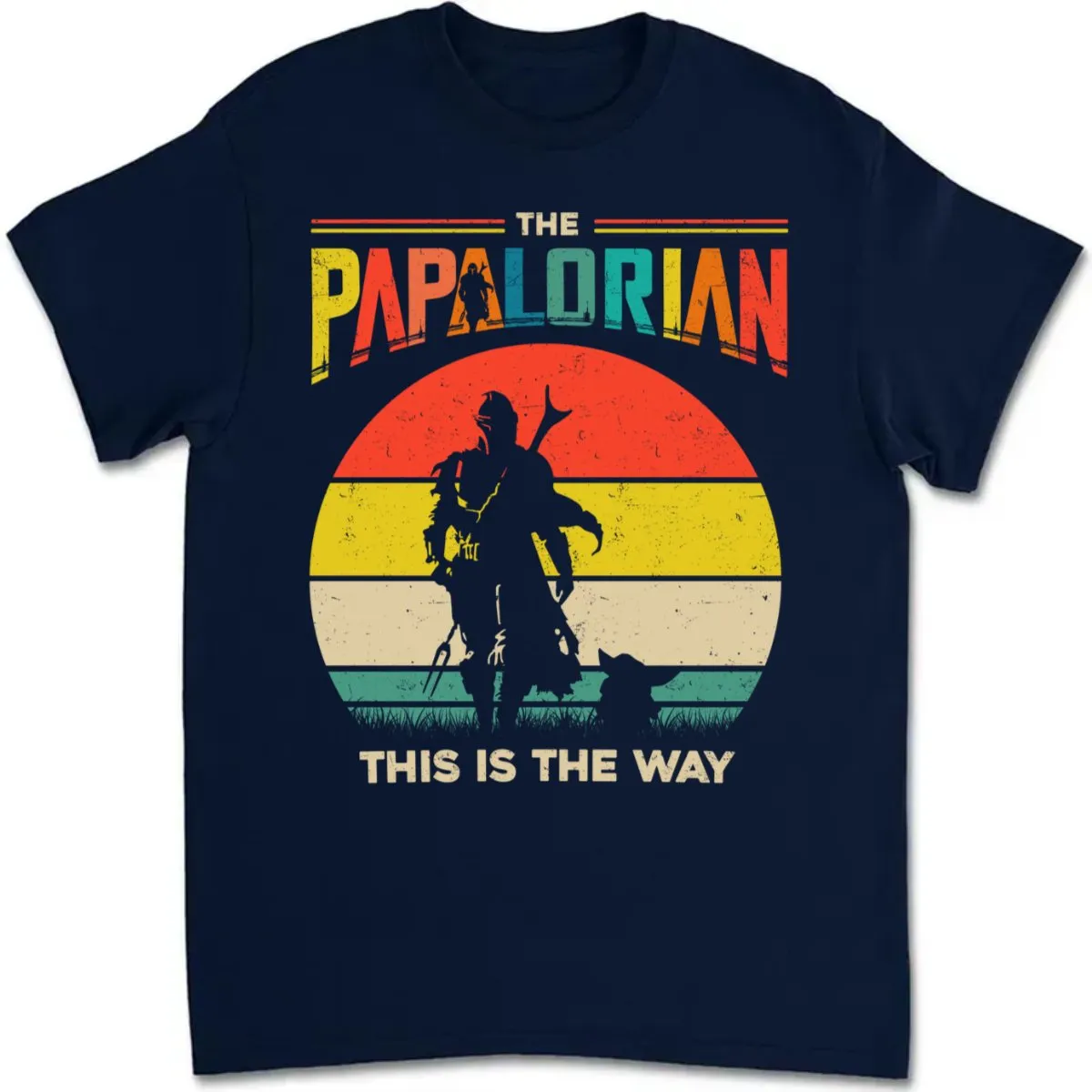 Father's Day - The Dadalorian This Is The Way -  Personalized T-shirt