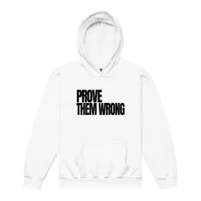 Prove Them Wrong - Youth Hoodie