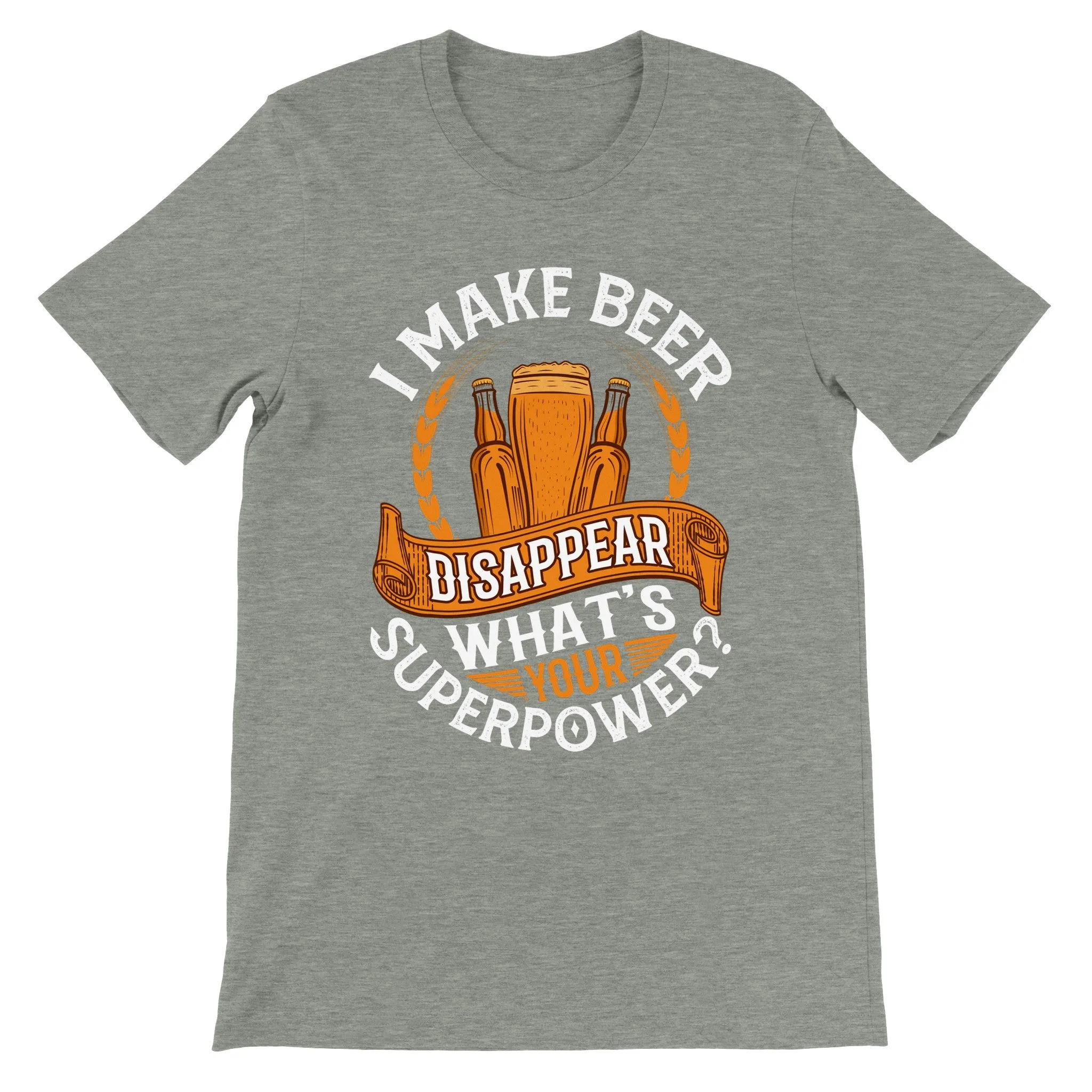 Sjove T-shirt - I Make Beer Disappea, Whats Your Superpower - Premium T-shirt