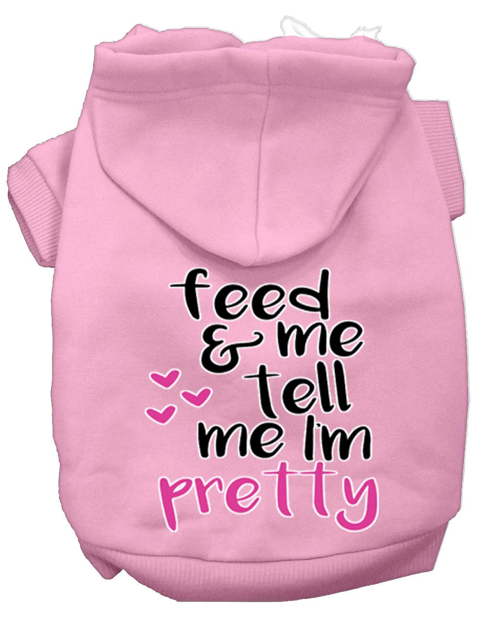 Tell Me I'm Pretty Screen Print Dog Hoodie Light Pink Xxl